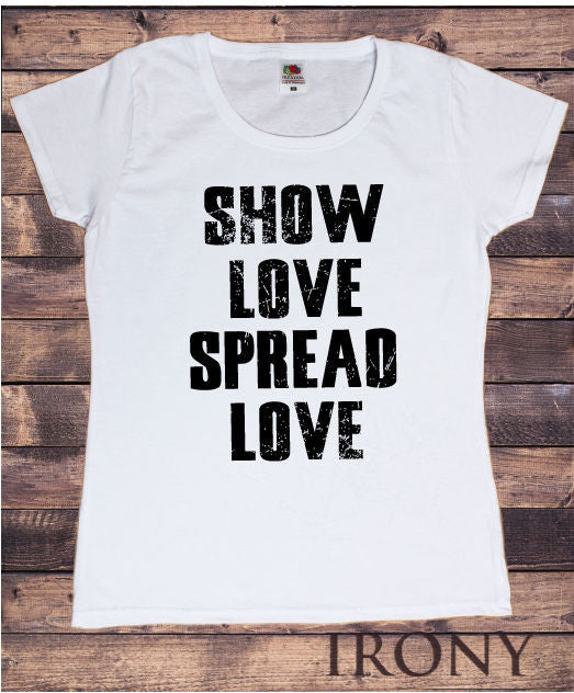 Women\'s White Love T-Shirt Spread Love, TS241 Print Design Show LOVE